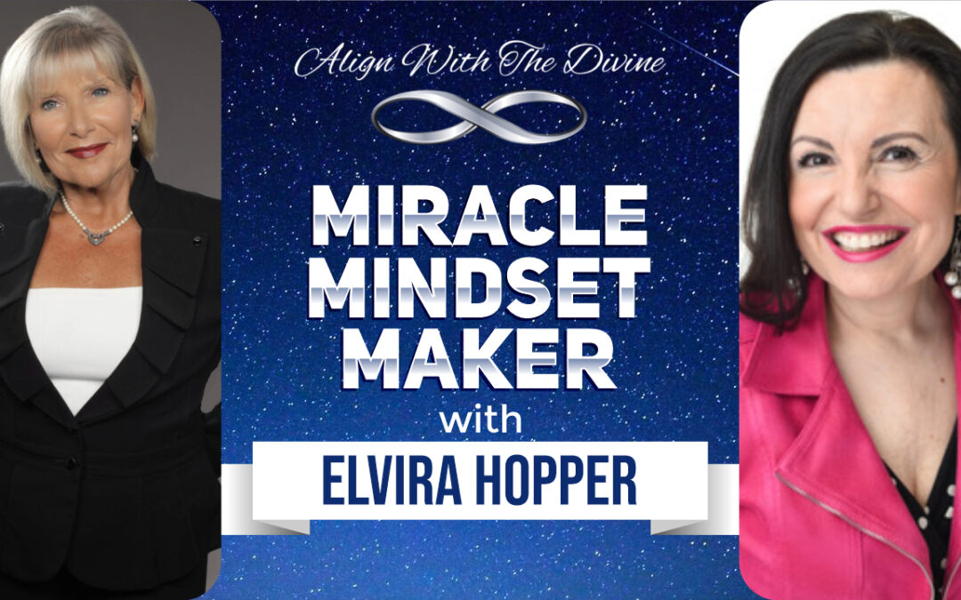 Miracle Mindset Maker with Elvira Hooper – AWTD011